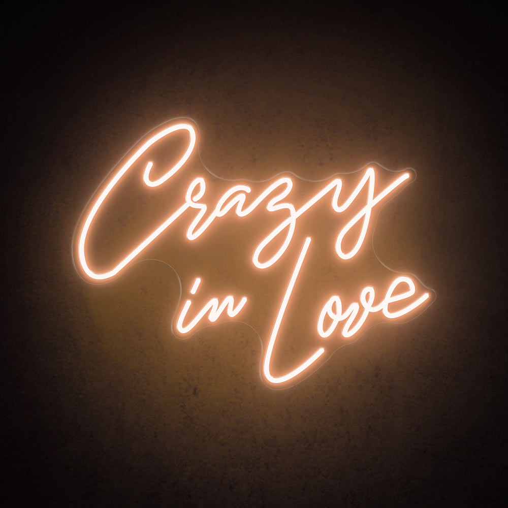 Crazy in Love - LED Neon Sign