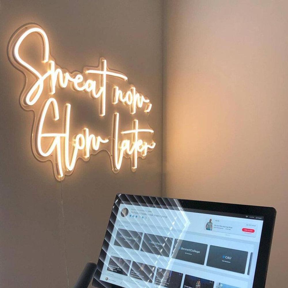 Sweat Now, Glow Later - LED Neon Sign