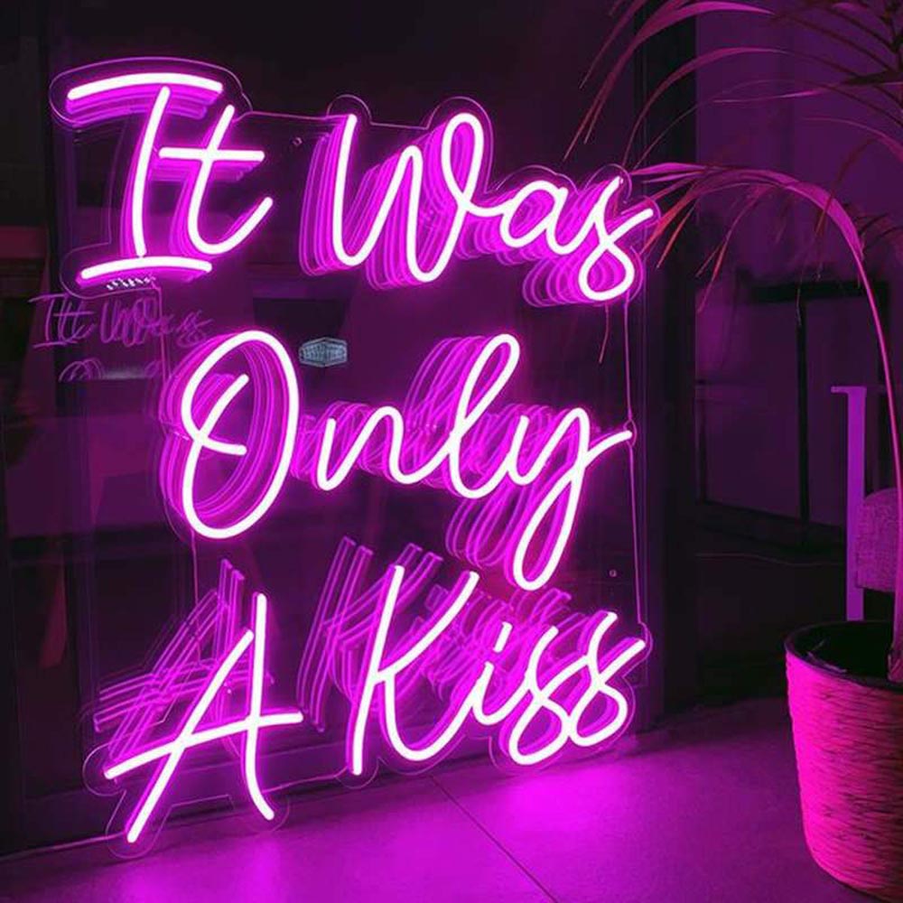 It Was Only A Kiss - LED Neon Sign