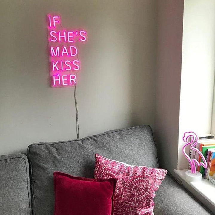 If She's Mad Kiss Her - LED Neon Sign