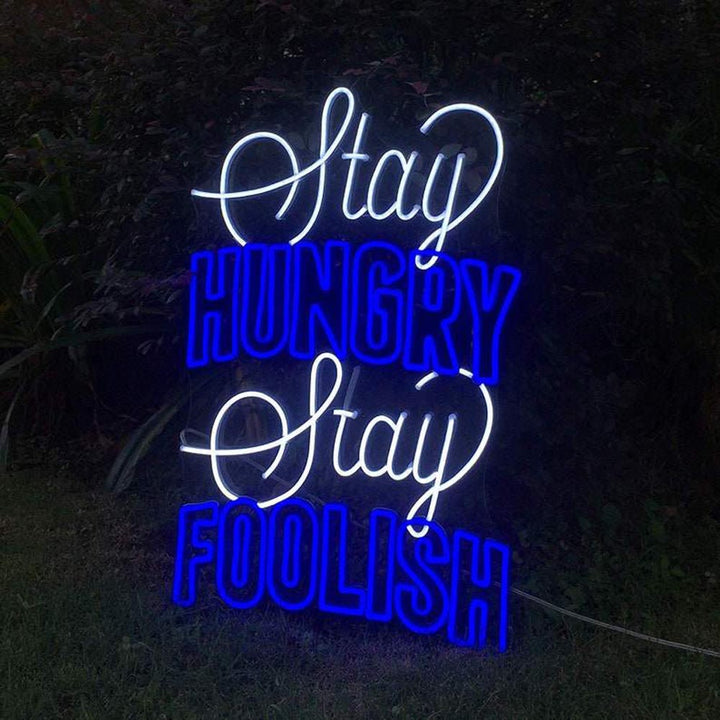 Stay Hungry Stay Foolish - LED Neon Sign
