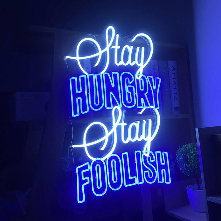 Stay Hungry Stay Foolish - LED Neon Sign