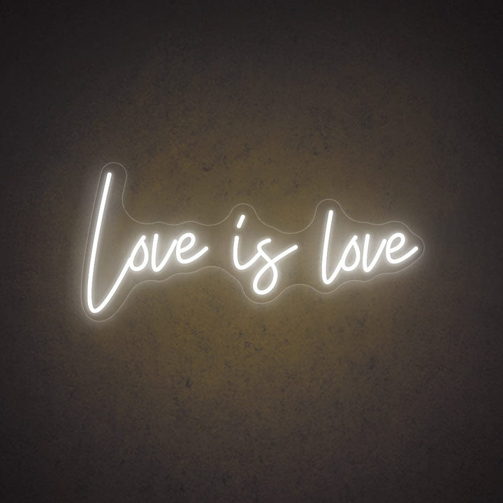 Love Is Love - LED Neon Sign