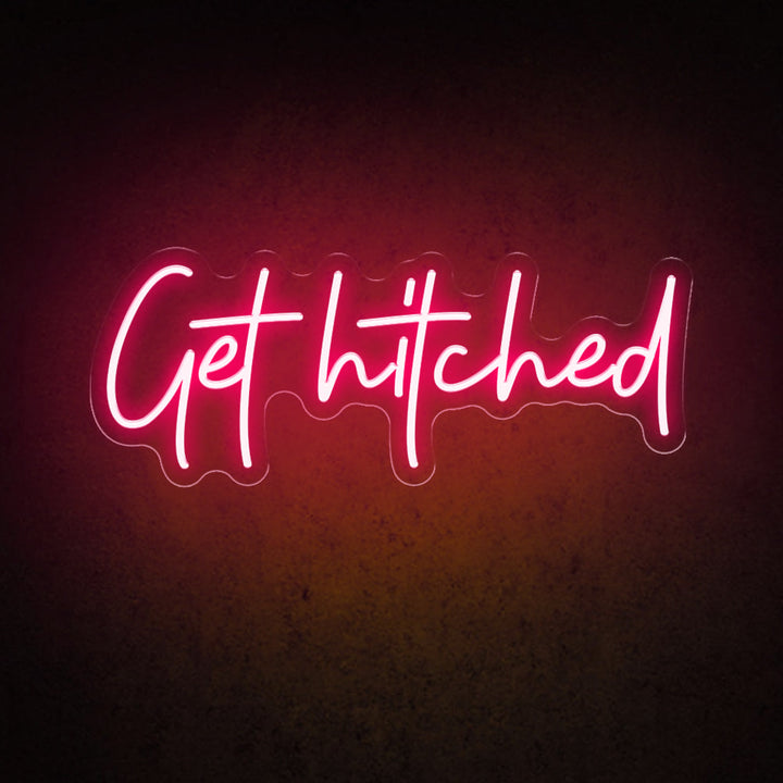 Get Hitched - LED Neon Sign