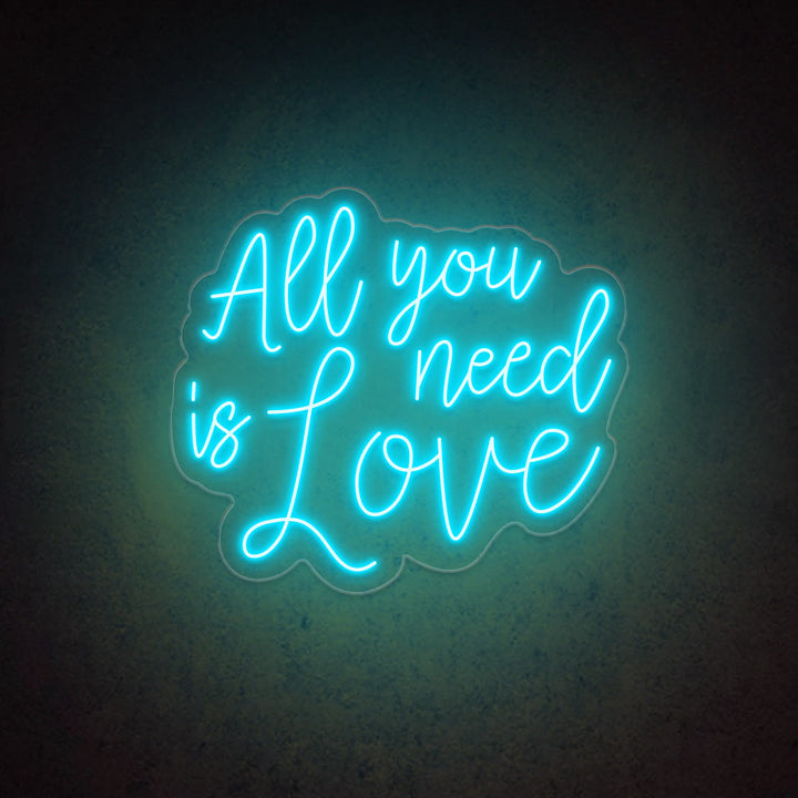 All You Need Is Love - LED Neon Sign