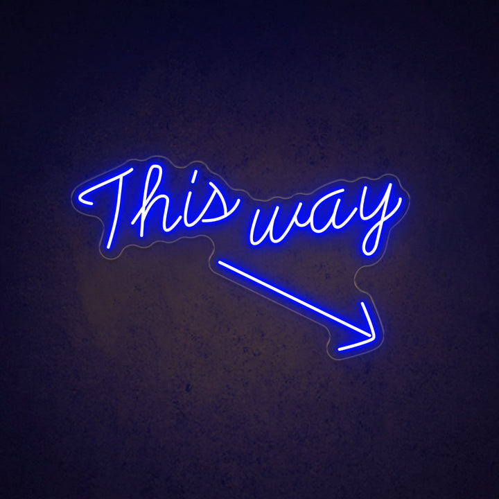 This Way - LED Neon Sign