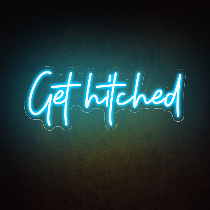 Get Hitched - LED Neon Sign