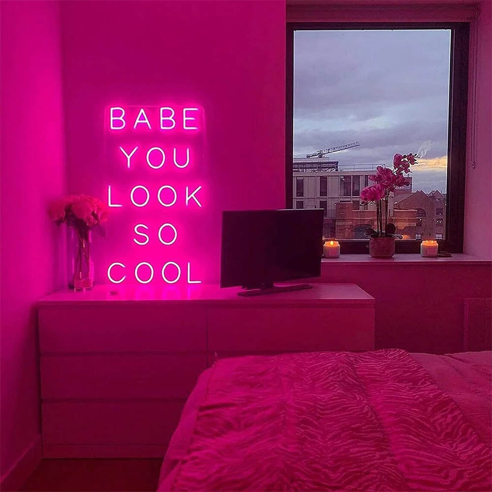 Babe You Look So Cool - LED Neon Sign