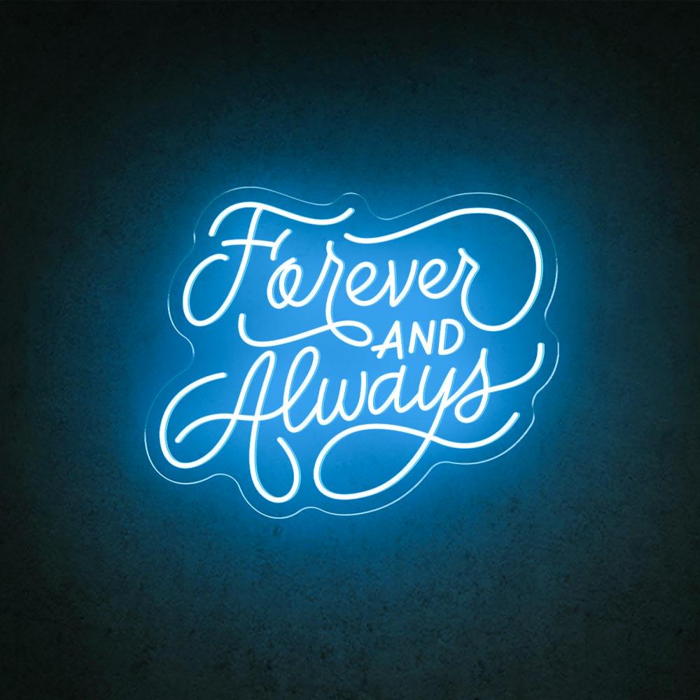 Forever And Always - LED Neon Sign