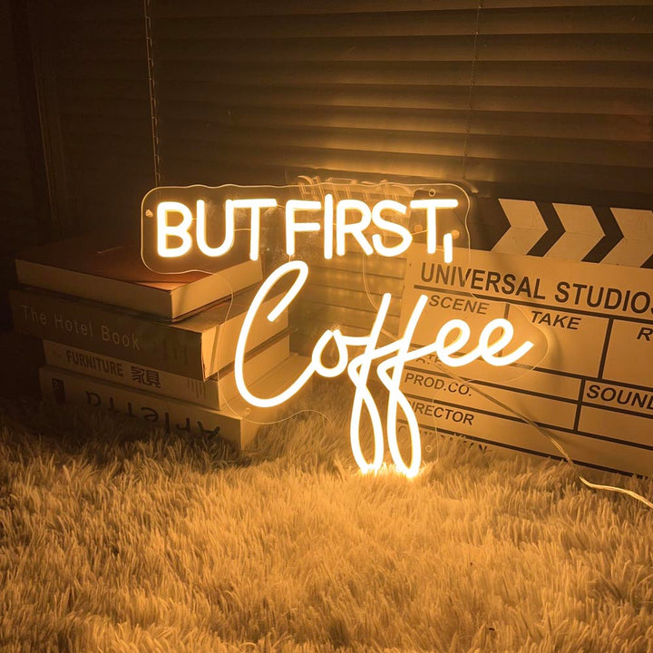 But First, Coffee - LED Neon Sign