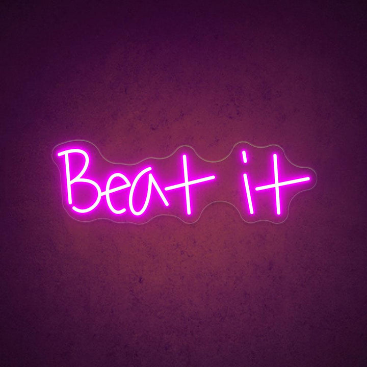 Beat It Quote Neon Sign