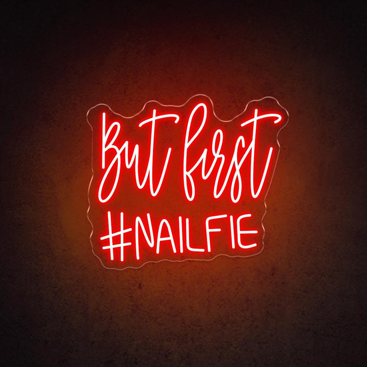 But first #nailfie - LED Neon Sign