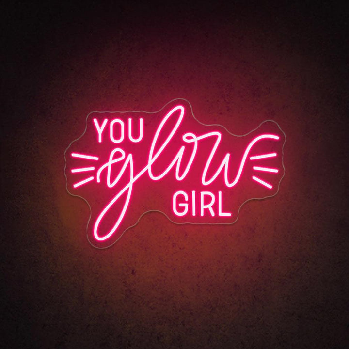 You Glow Girl - LED Neon Sign