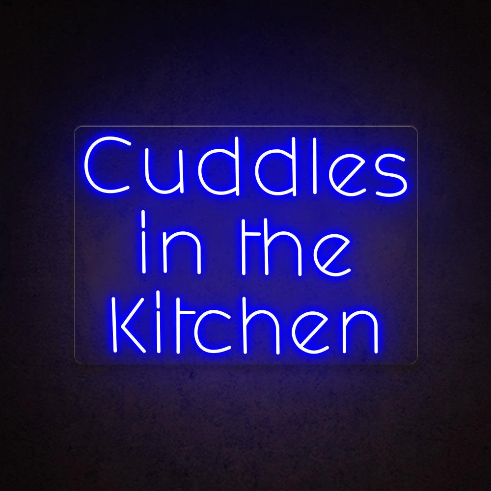 Cuddles in The Kitchen - LED Neon Sign