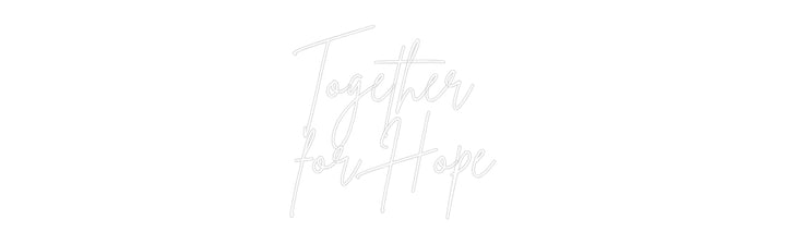 Custom Neon: Together 
fo...