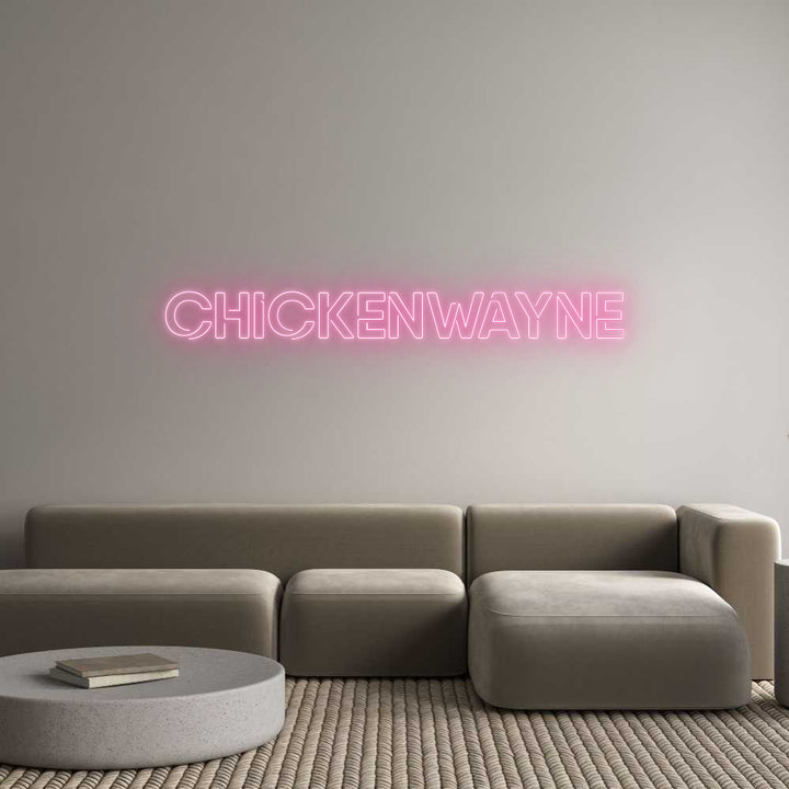 Custom Neon: CHICKENWAYNE