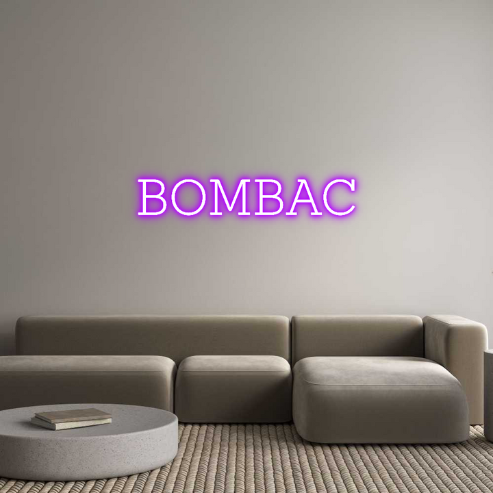 Custom Neon: BOMBAC