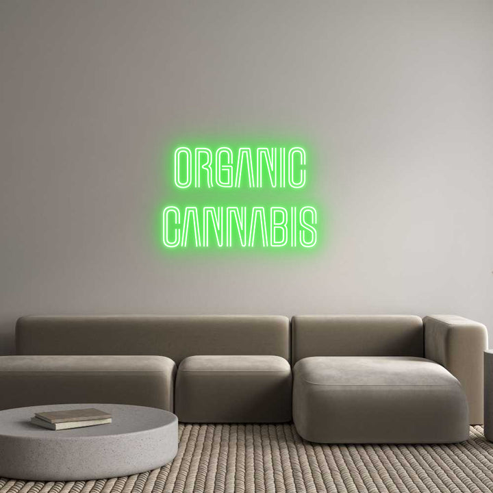 Custom Neon: organic 
can...