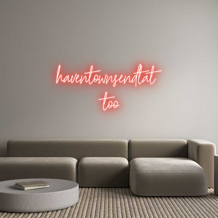 Custom Neon: haventownsend...