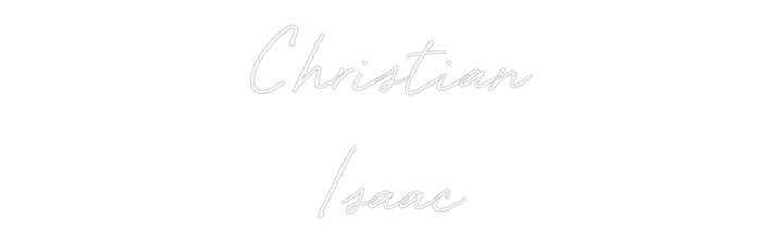 Custom Neon: Christian
Is...