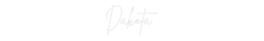 Custom Neon: Dakota