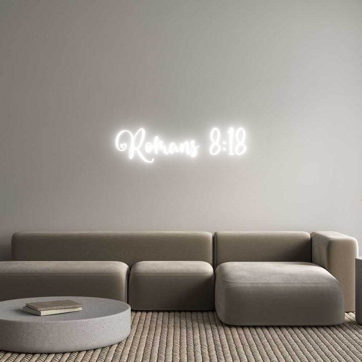 Custom Neon: Romans 8:18