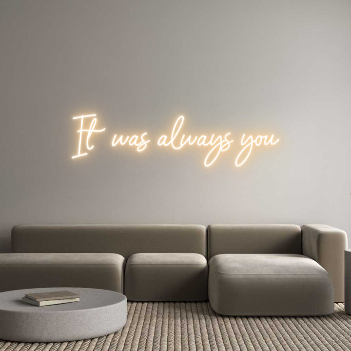 Custom Neon: It was always...