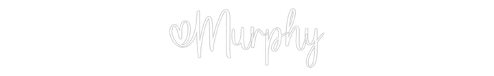 Custom Neon: Murphy