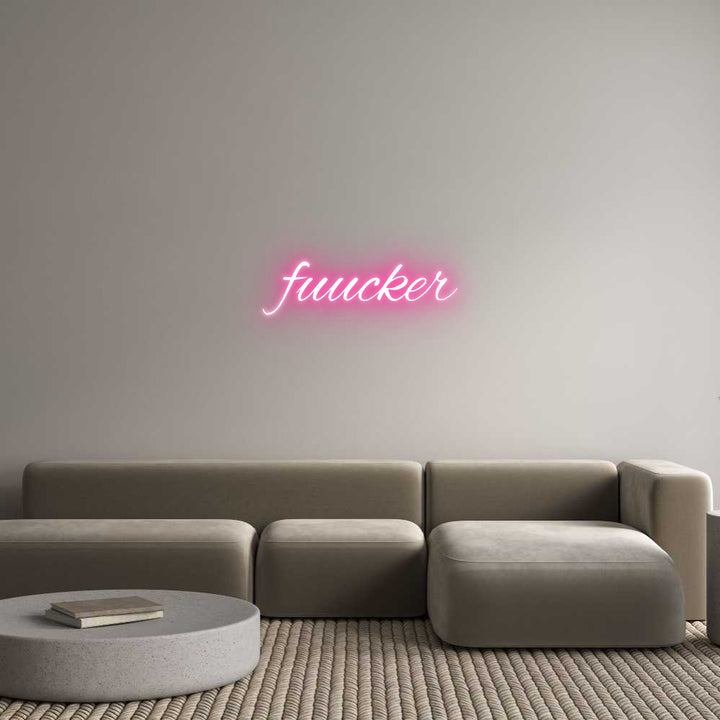 Custom Neon: fuucker