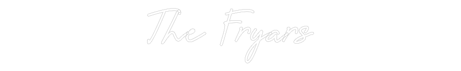 Custom Neon: The Fryars