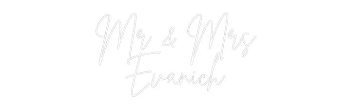 Custom Neon: Mr & Mrs
Eva...