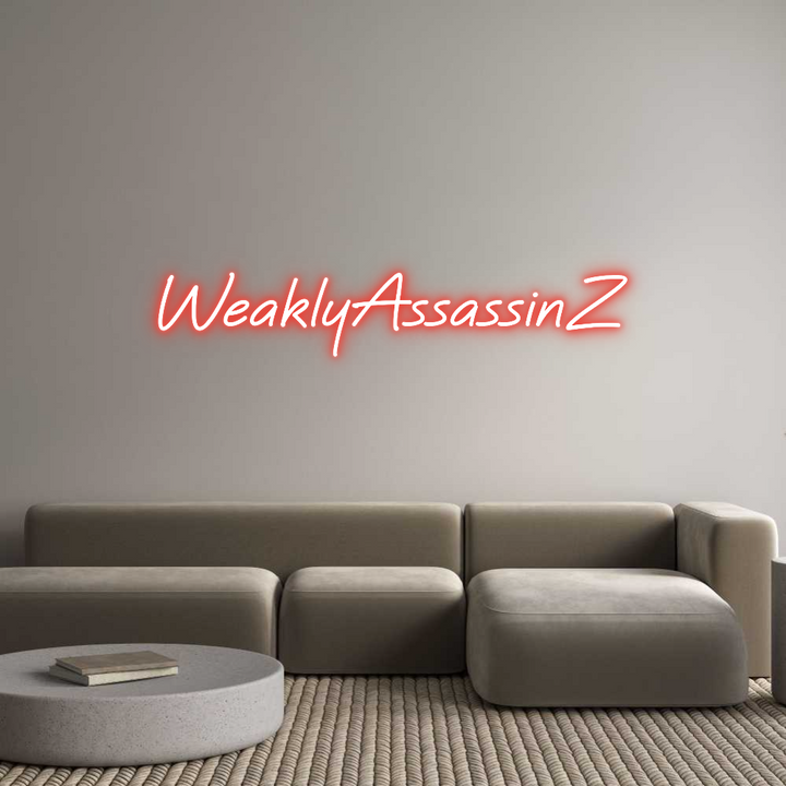 Custom Neon: WeaklyAssassinZ