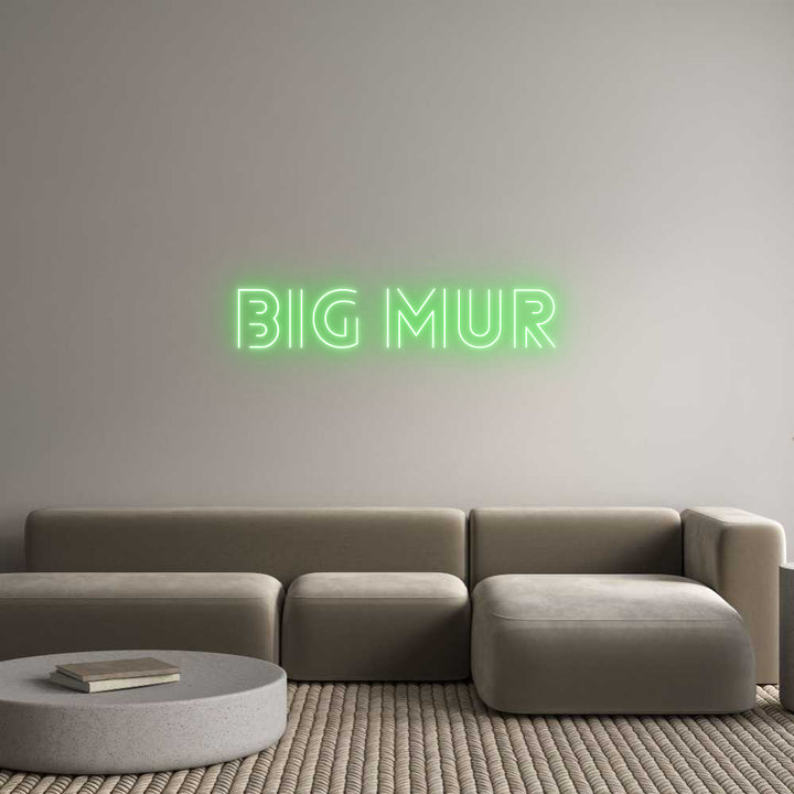 Custom Neon: BIG MUR