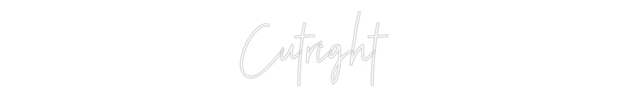 Custom Neon: Cutright