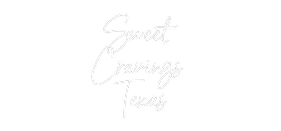 Custom Neon: Sweet
Cravin...