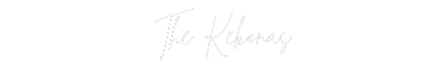 Custom Neon: The Kekonas
