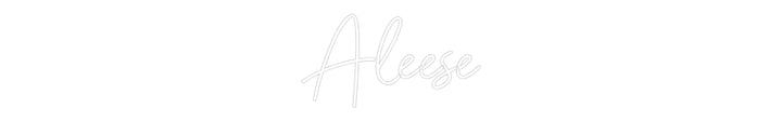 Custom Neon: Aleese