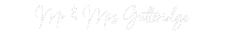 Custom Neon: Mr & Mrs Gutt...