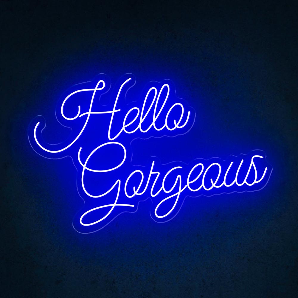 Hello Gorgeous - LED Neon Sign