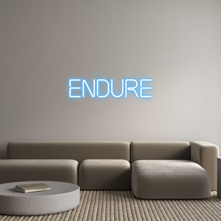 Custom Neon: Endure