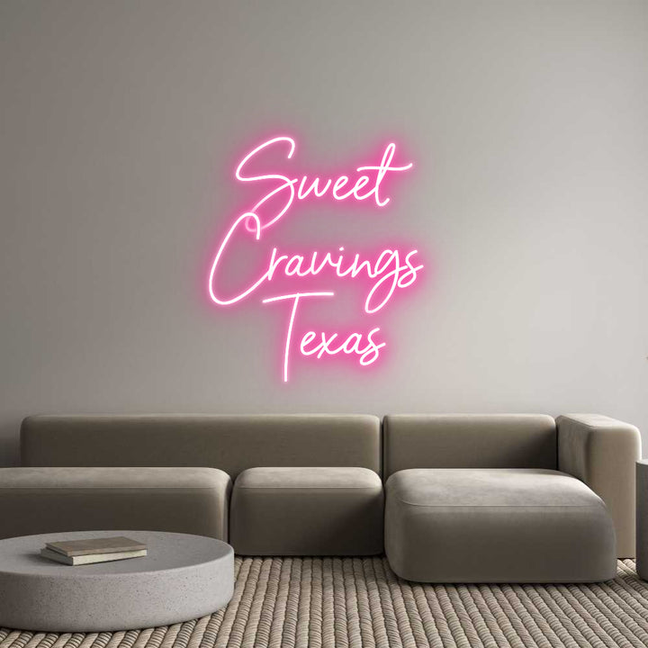 Custom Neon: Sweet
Cravin...