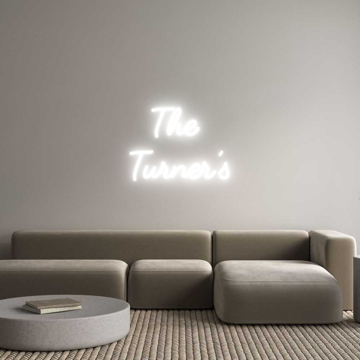 Custom Neon: The 
Turner’s