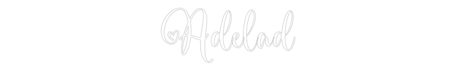 Custom Neon: Adelad