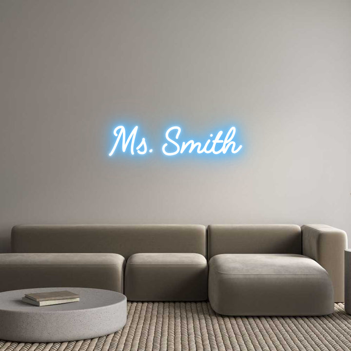 Custom Neon: Ms. Smith