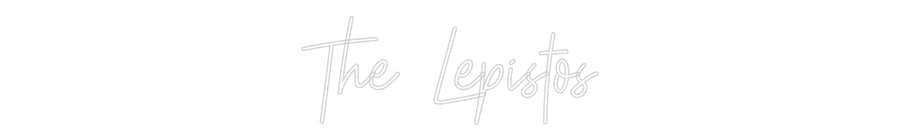 Custom Neon: The Lepistos