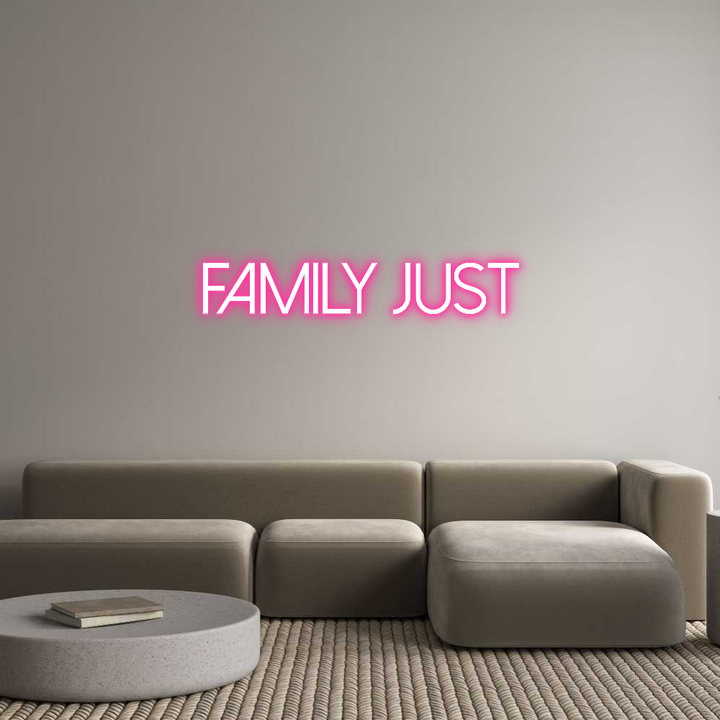 Custom Neon: FAMILY JUST