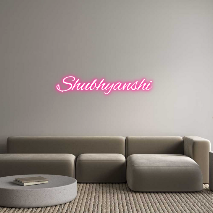 Custom Neon: Shubhyanshi
