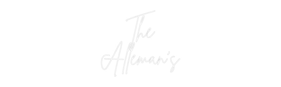 Custom Neon: The
Alleman’s