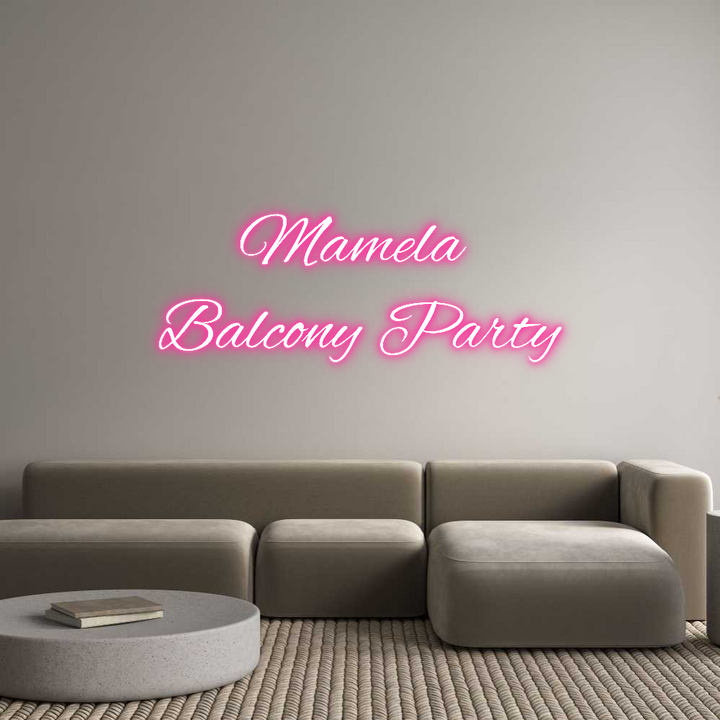 Custom Neon: Mamela 
Balc...