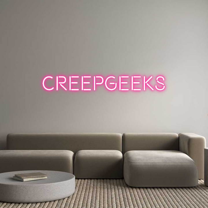 Custom Neon: CreepGeeks